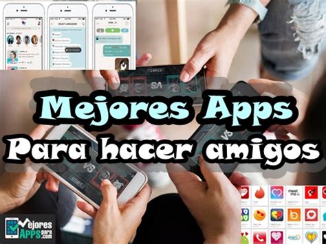 app para hacer solo amigos|Las 10 Mejores apps para hacer amigos【Android